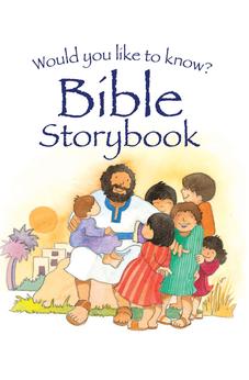 Would You Like to Know? Bible Storybook