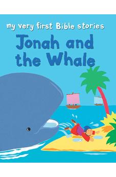 Jonah and the Whale (My Very First Bible Stories)
