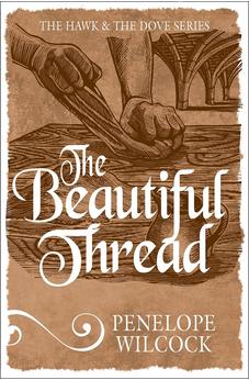 The Beautiful Thread (The Hawk and the Dove Book 8)