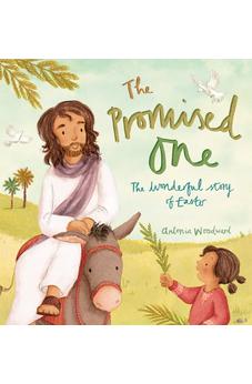 The Promised One: The wonderful Story of Easter