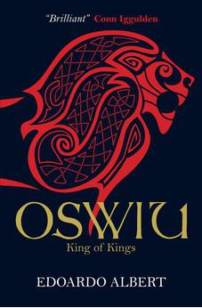 Oswiu: King of Kings (The Northumbrian Thrones Book 3)