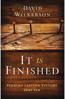 It Is Finished: Finding Lasting Victory Over Sin