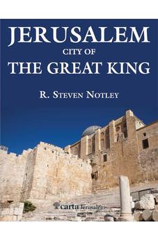 Jerusalem - City of the Great King: City of the Great King
