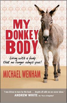 My Donkey Body: Living with a Body that No Longer Obeys You!