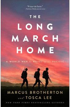 The Long March Home: (Inspired by True Stories of the Bataan Death March)