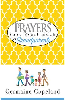 Prayers That Avail Much for Grandparents