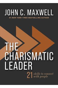 The Charismatic Leader: 21 Skills to Connect with People - Biblestore.com