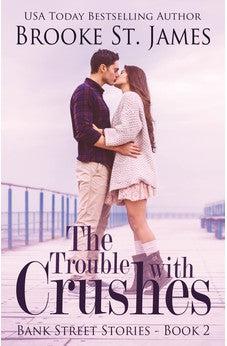The Trouble with Crushes (Bank Street Stories Book 2)