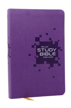 NKJV Study Bible for Kids, Purple Leathersoft: The Premier Study Bible for Kids