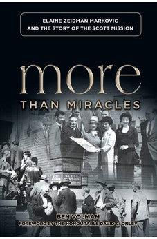 More Than Miracles: Elaine Zeidman Markovic and the Story of The Scott Mission