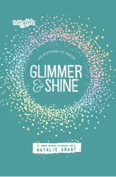 Glimmer and Shine: 365 Devotions to Inspire (Faithgirlz)