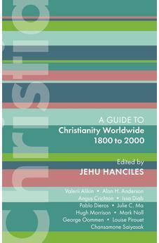 ISG 47: Christianity Worldwide 1800 to 2000 (International Study Guides)
