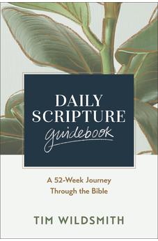 Daily Scripture Guidebook: A 52-Week Journey Through the Bible
