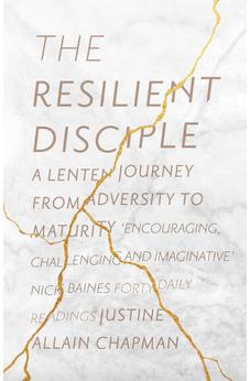 The Resilient Disciple: A Lenten Journey from Adversity to Maturity