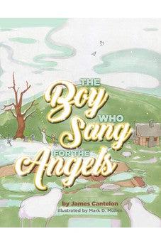 The Boy who Sang for the Angels