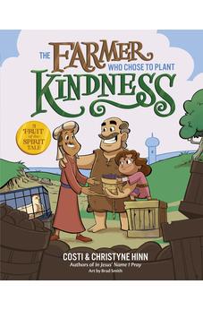 The Farmer Who Chose to Plant Kindness (A Fruit-of-the-Spirit Tale)