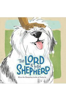 The Lord Is My Shepherd: Elton the Sheepdog Reads Psalm 23