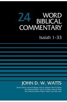 Isaiah 1-33, Volume 24: Revised Edition (Word Biblical Commentary)