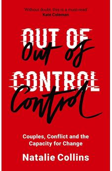 Out of Control: Couples, Conflict and the Capacity for Change