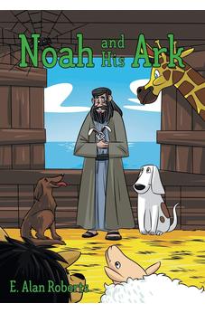 Noah and His Ark