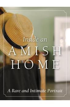 Inside an Amish Home: A Rare and Intimate Portrait