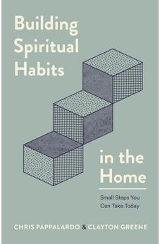 Building Spiritual Habits in the Home: Small Steps You Can Take Today