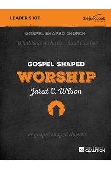 Gospel Shaped Worship - DVD Leader's Kit