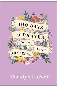 100 Days of Prayer for a Grateful Heart