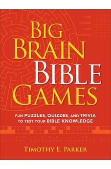 Big Brain Bible Games: Fun Puzzles, Quizzes, and Trivia to Test Your Bible Knowledge