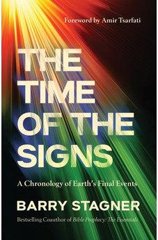 The Time of the Signs: A Chronology of Earth's Final Events