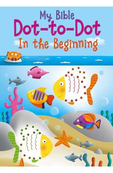 My Bible Dot-to-Dot: In the Beginning
