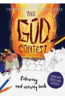 The God Contest Coloring and Activity Book: Packed with Puzzles and Activities (Christian Bible art book for kids 5-8) (Tales That Tell the Truth)