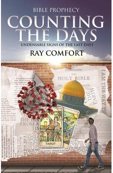 Counting the Days: Undeniable Signs of the Last Days