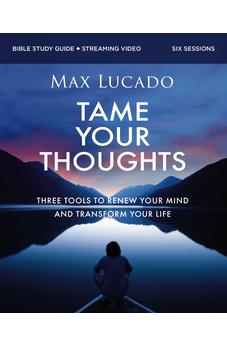 Tame Your Thoughts Bible Study Guide plus Streaming Video - Biblestore.com
