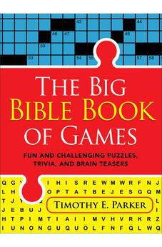 The Big Bible Book of Games: Fun and Challenging Puzzles, Trivia, and Brain Teasers