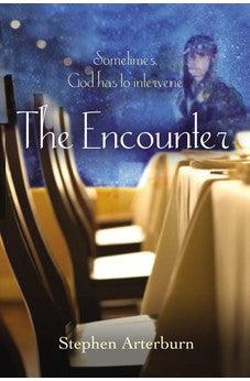 The Encounter: Sometimes God Has to Intervene