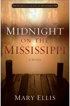 Midnight on the Mississippi (Secrets of the South Mysteries Book 1) 9780736961691