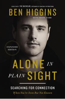 Alone in Plain Sight Expanded Edition: Searching for Connection When You're Seen but Not Known