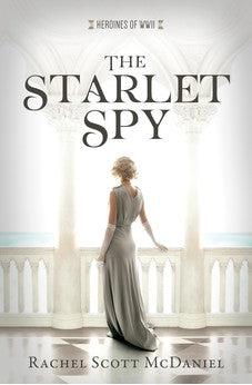 The Starlet Spy (Heroines of WWII)