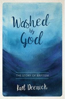 Washed By God: The Story of Baptism