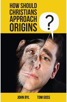 How Should Christians Approach Origins?