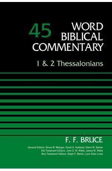 1 and 2 Thessalonians, Volume 45 (Word Biblical Commentary)