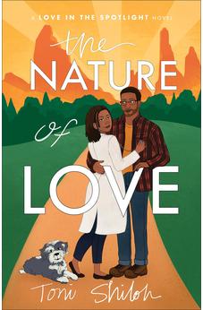The Nature of Love: (A Friends-to-Lovers African American Fiction and Christian Romance Novel) (Love in the Spotlight)