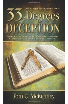 33 Degrees of Deception: An Expose of Freemasonry