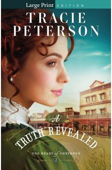 Truth Revealed (Heart of Cheyenne) Book 3 of 3