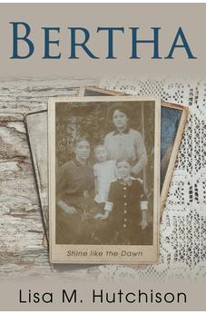 Bertha: Shine like the Dawn