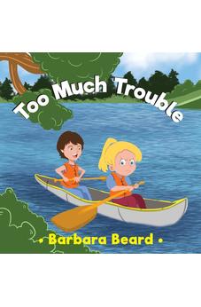 Too Much Trouble