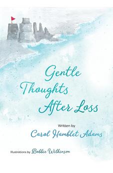 Gentle Thoughts After Loss