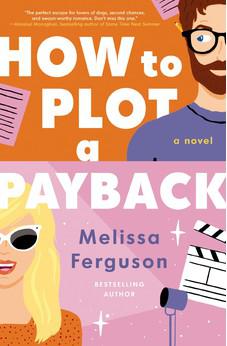 How to Plot a Payback: A Novel