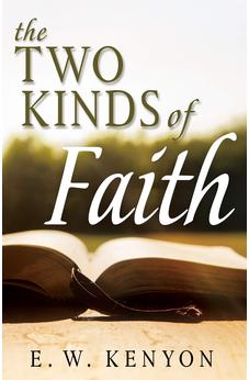 The Two Kinds of Faith